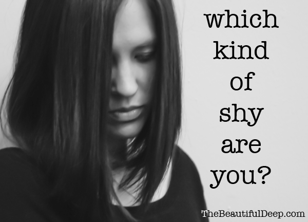 Which Kind of Shy Are You